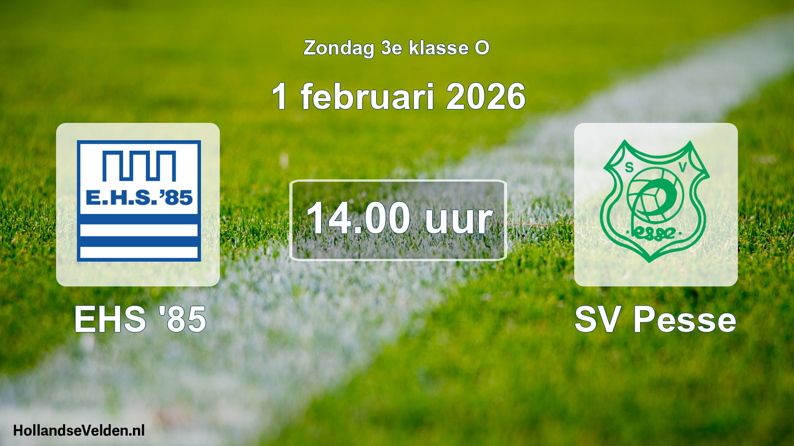 Geplande wedstrijd: EHS '85 - SV Pesse (1 februari 2026)