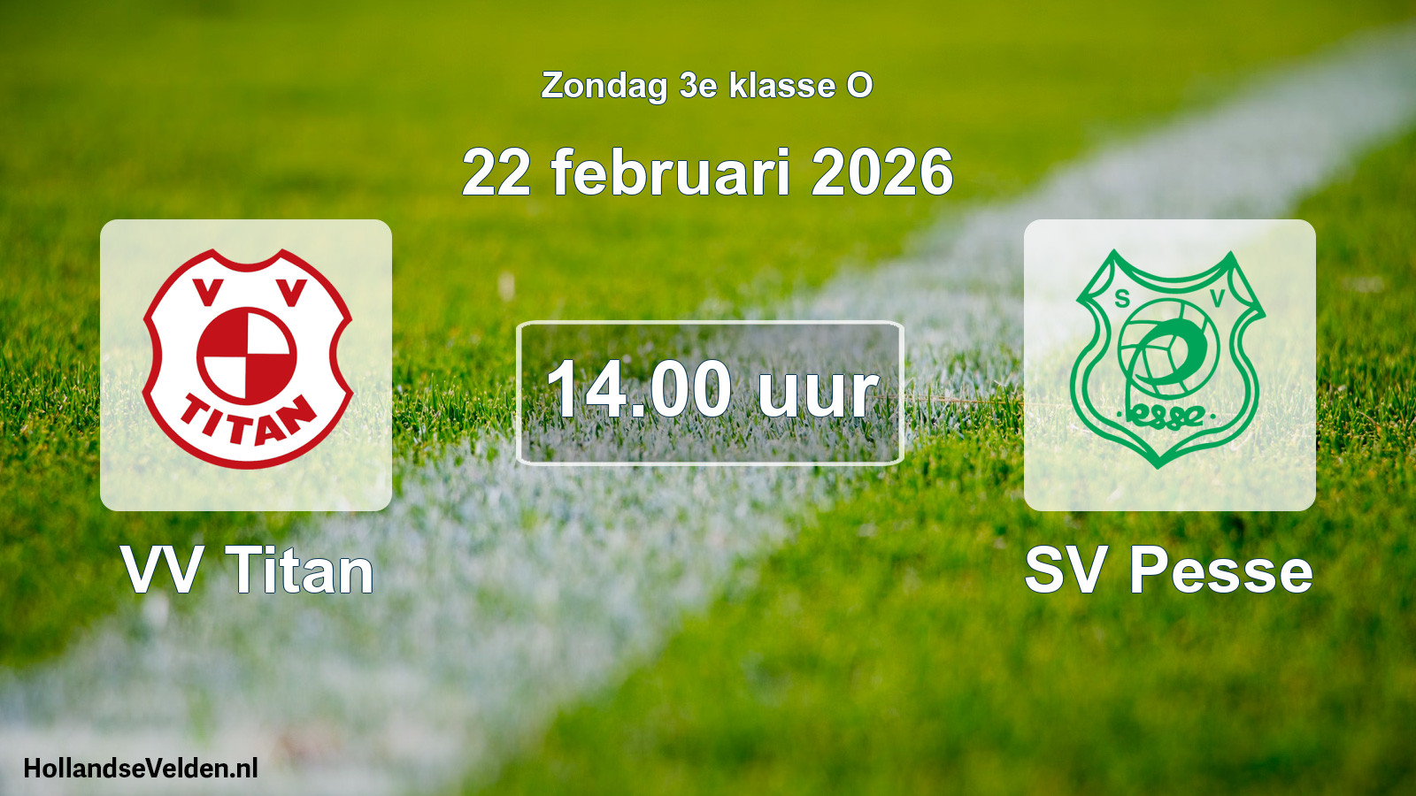 Geplande wedstrijd: VV Titan - SV Pesse (22 februari 2026)