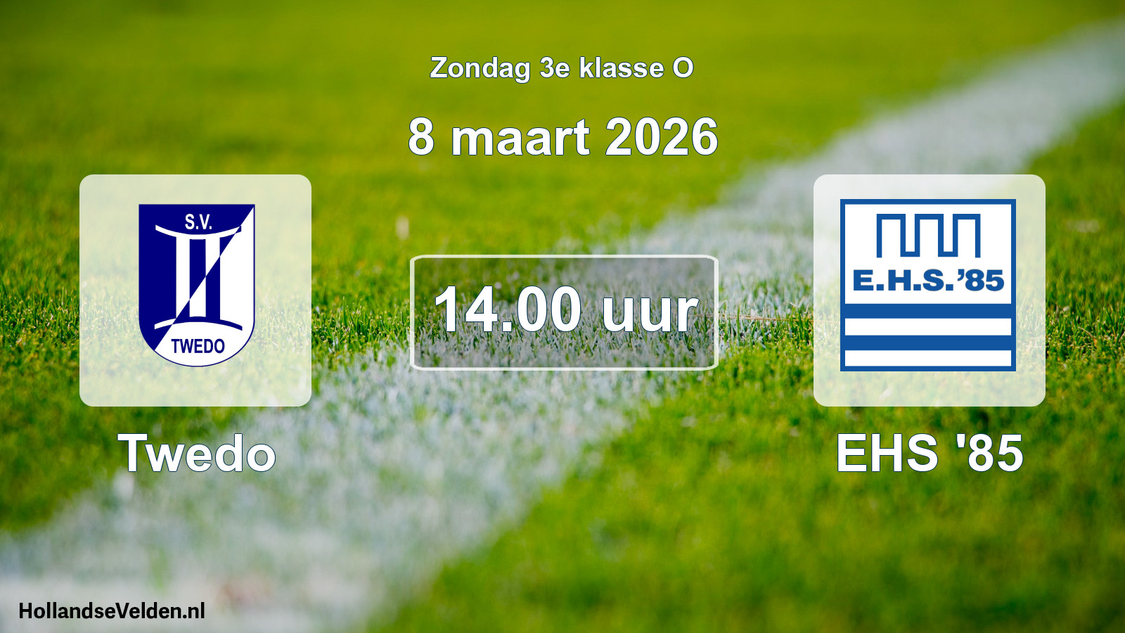 Scheduled Match: Twedo - EHS '85 (8 March 2026)