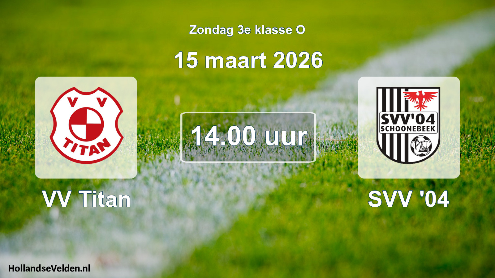 Scheduled Match: VV Titan - SVV '04 (15 March 2026)