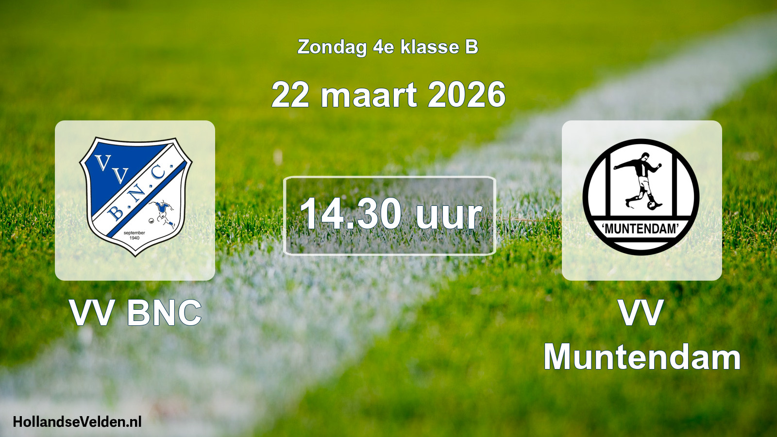 Geplande wedstrijd: VV BNC - VV Muntendam (22 maart 2026)