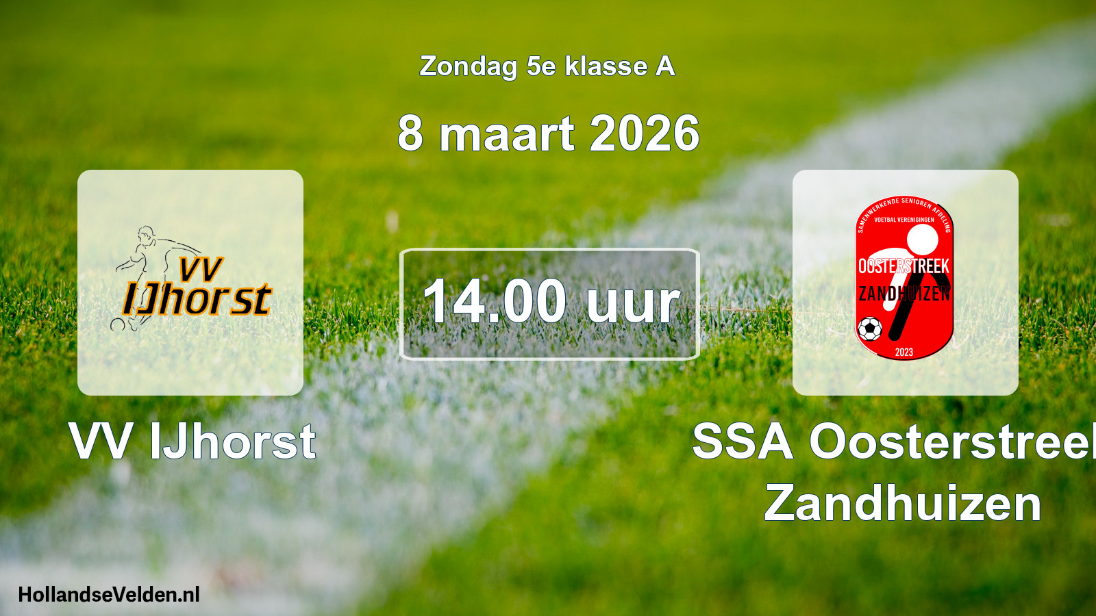 Geplande wedstrijd: VV IJhorst - SSA Oosterstreek Zandhuizen (8 maart 2026)