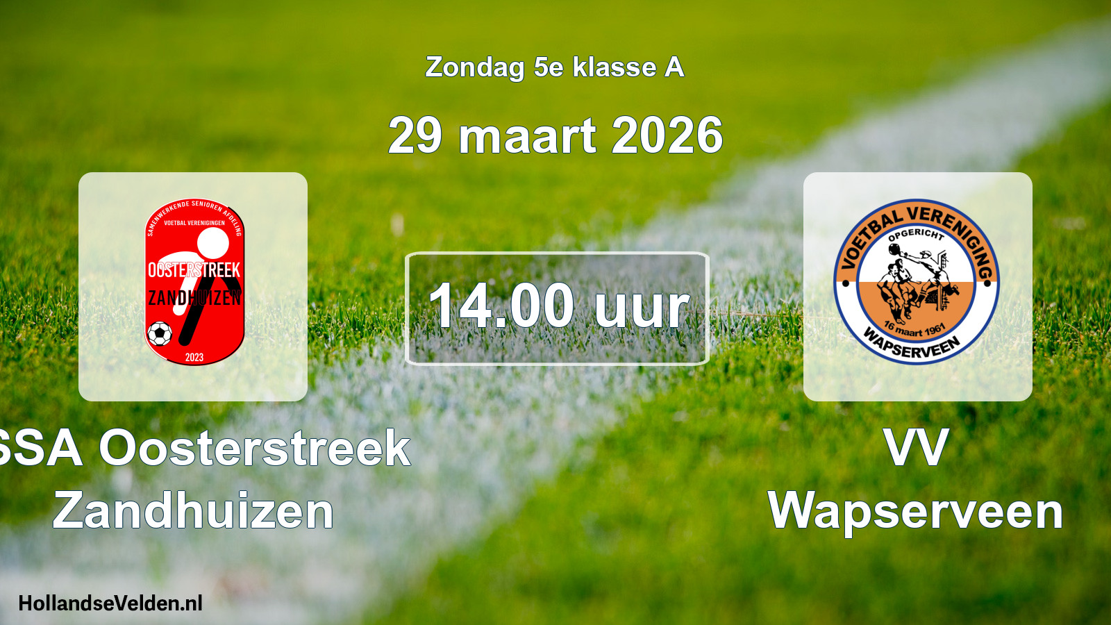 Geplande wedstrijd: SSA Oosterstreek Zandhuizen - VV Wapserveen (29 maart 2026)