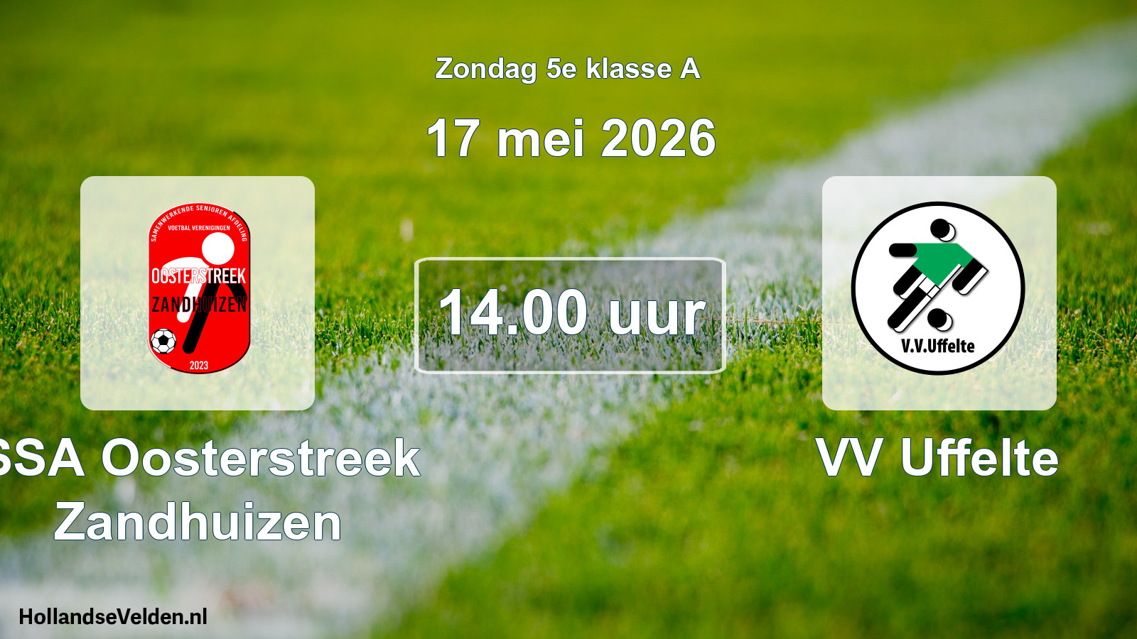 Geplande wedstrijd: SSA Oosterstreek Zandhuizen - VV Uffelte (17 mei 2026)