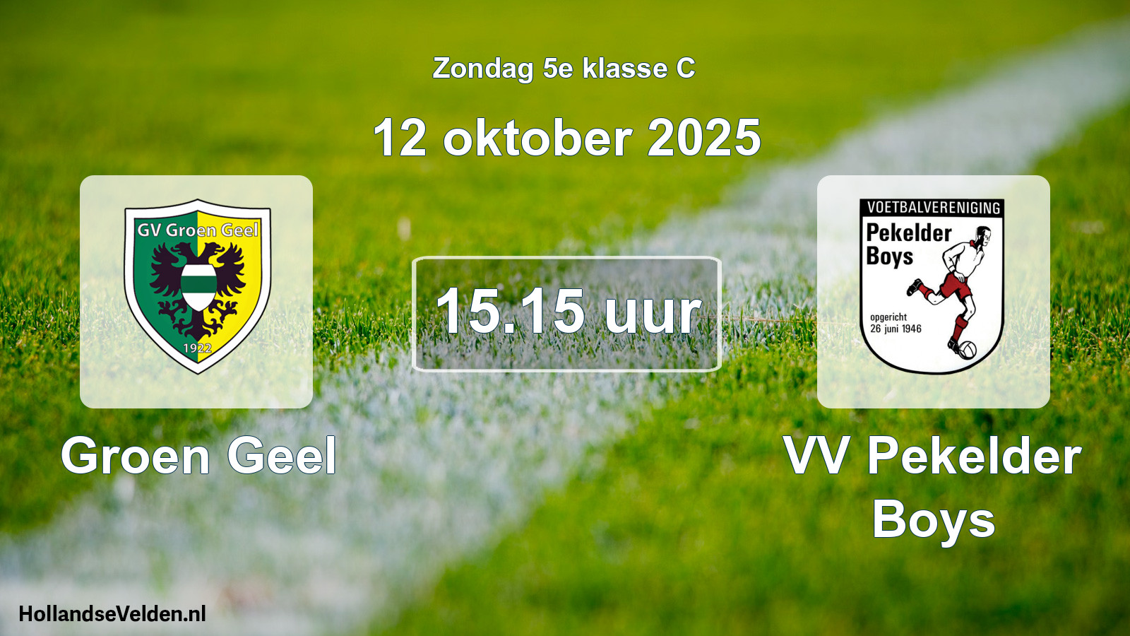 Scheduled Match: Groen Geel - VV Pekelder Boys (12 October 2025)