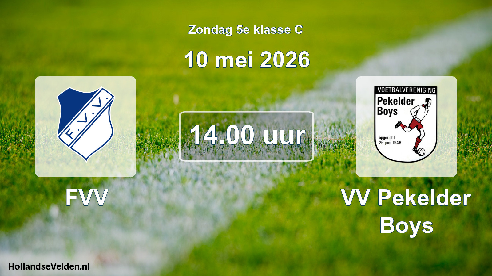 Scheduled Match: FVV - VV Pekelder Boys (10 May 2026)