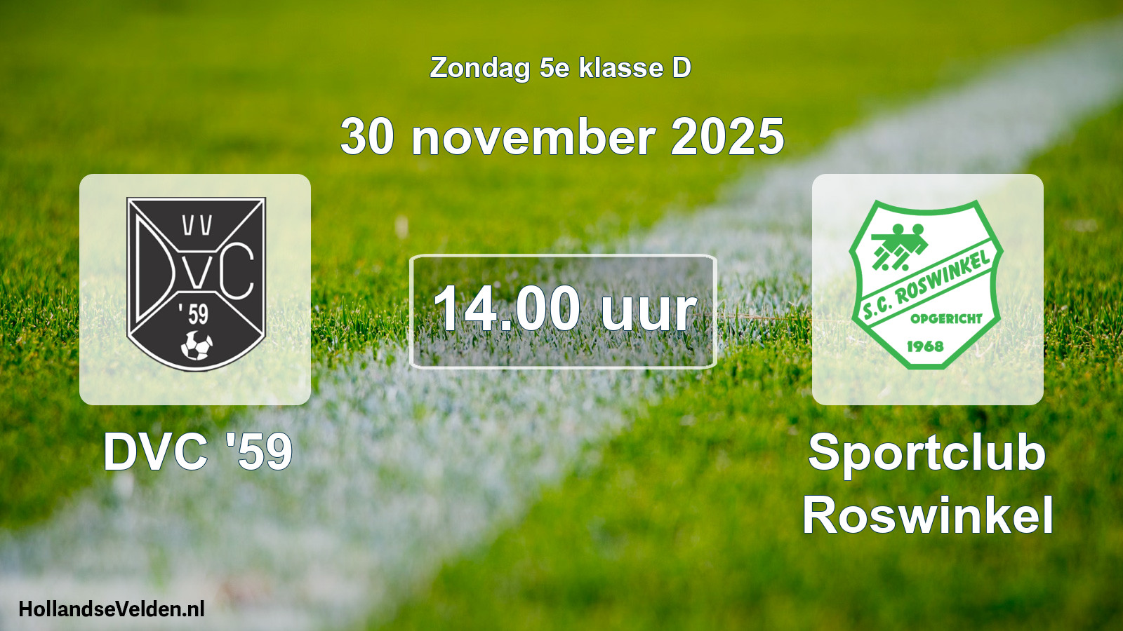Geplande wedstrijd: DVC '59 - Sportclub Roswinkel (30 november 2025)
