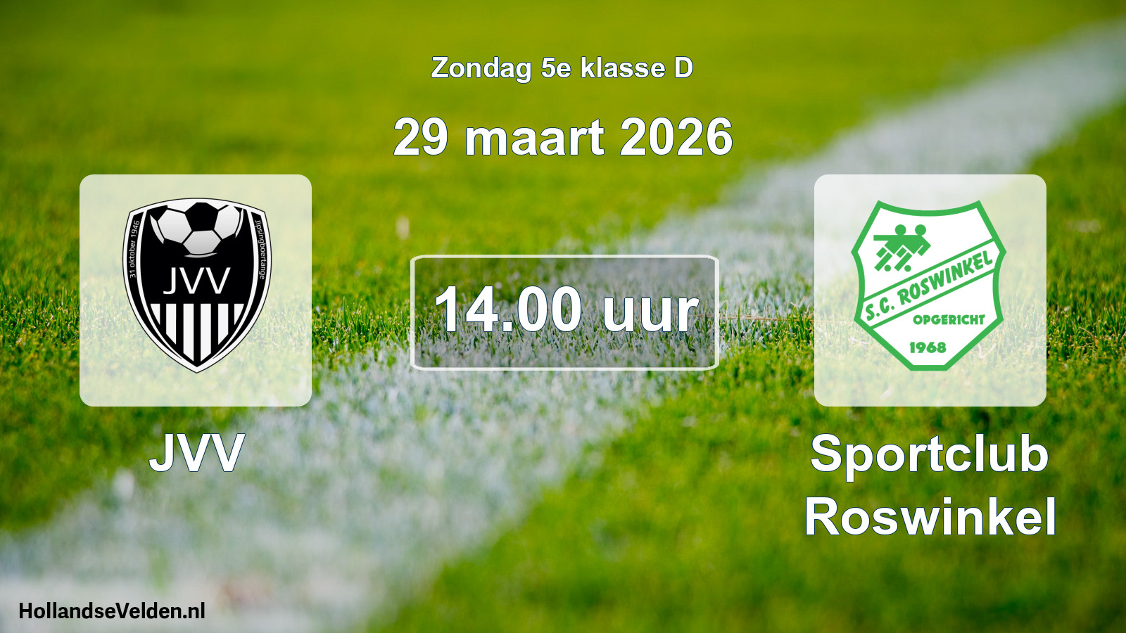 Geplande wedstrijd: JVV - Sportclub Roswinkel (29 maart 2026)