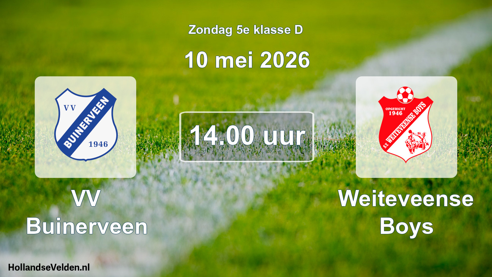 Geplande wedstrijd: VV Buinerveen - Weiteveense Boys (10 mei 2026)