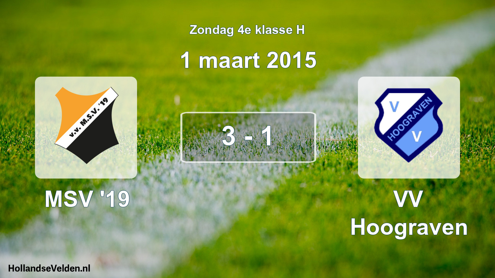 Total number of matches played: MSV '19 - VV Hoograven 3 - 1 (1 March 2015)