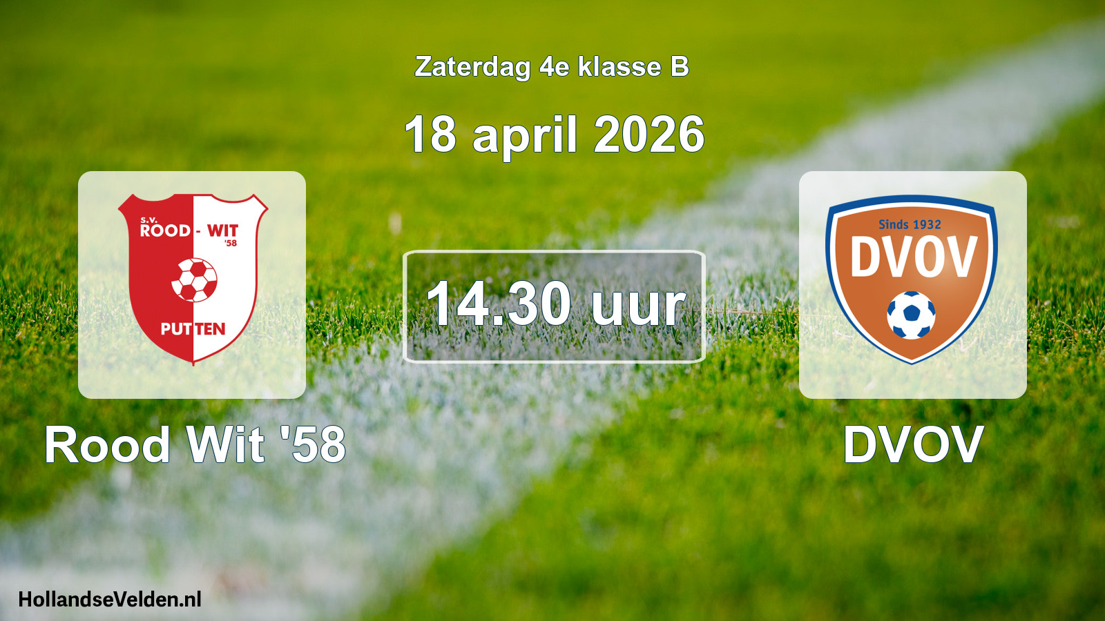 Geplande wedstrijd: Rood Wit '58 - DVOV (18 april 2026)