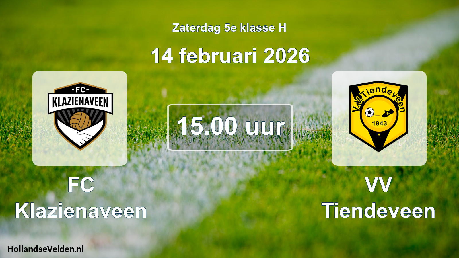 Geplande wedstrijd: FC Klazienaveen - VV Tiendeveen (14 februari 2026)