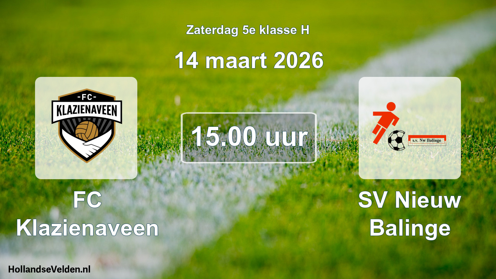 Scheduled Match: FC Klazienaveen - SV Nieuw Balinge (14 March 2026)