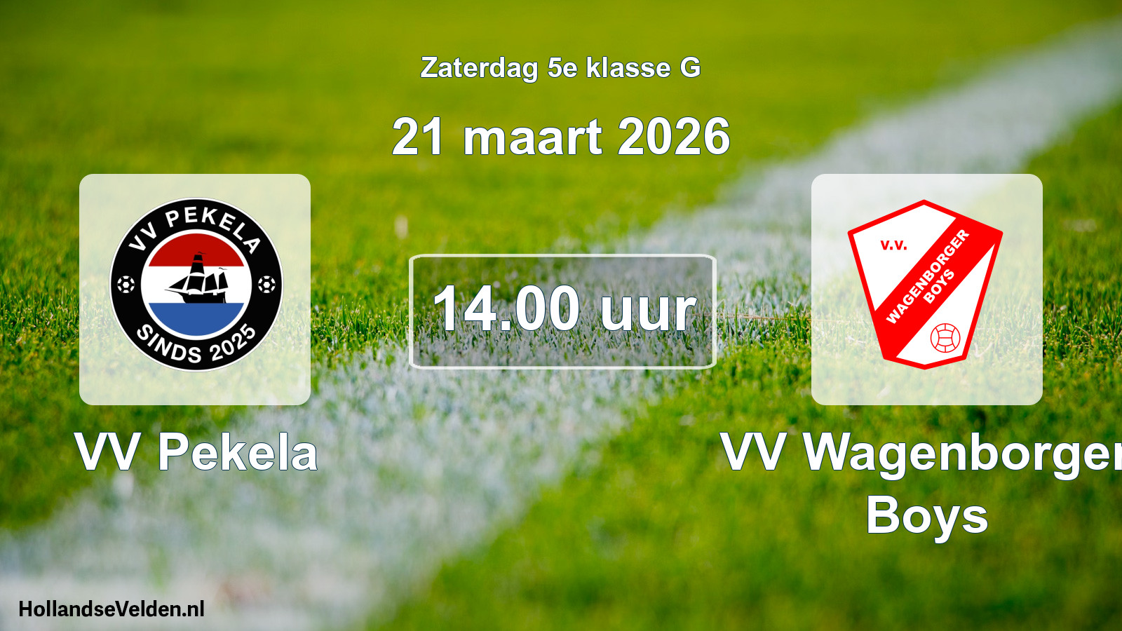 Scheduled Match: VV Pekela - VV Wagenborger Boys (21 March 2026)