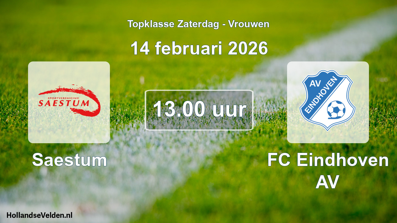 Geplande wedstrijd: Saestum - FC Eindhoven AV (14 februari 2026)