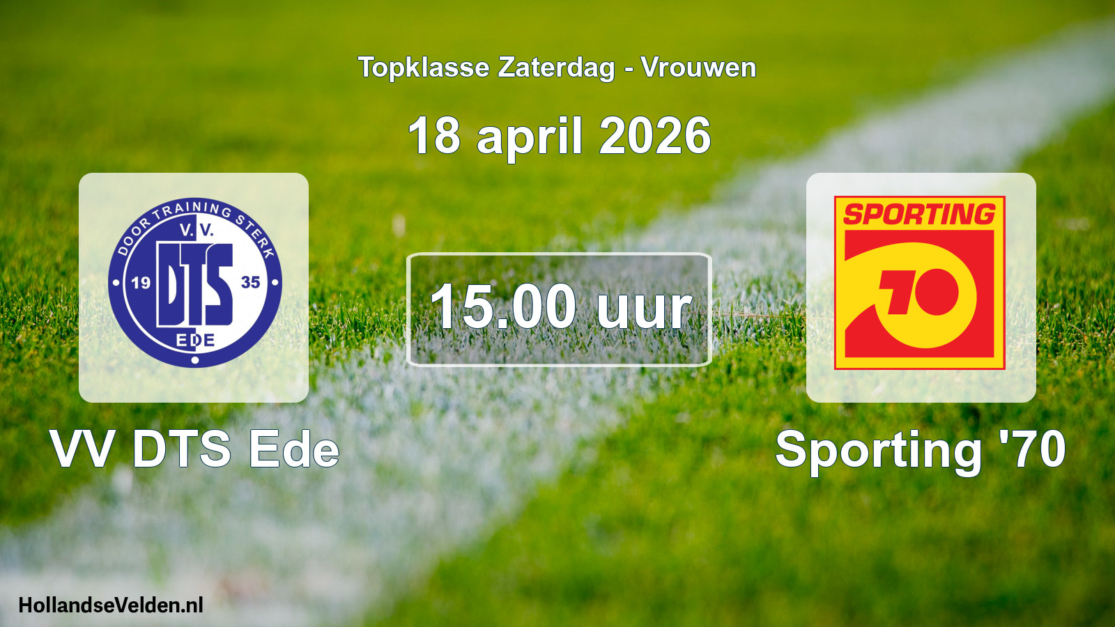 Geplande wedstrijd: VV DTS Ede - Sporting '70 (18 april 2026)
