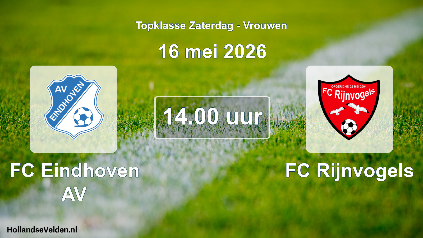 Scheduled Match: FC Eindhoven AV - FC Rijnvogels (16 May 2026)