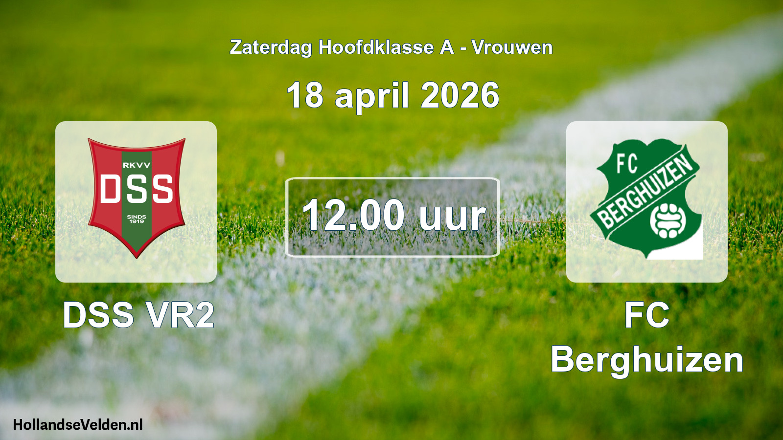 Scheduled Match: DSS VR2 - FC Berghuizen (18 April 2026)