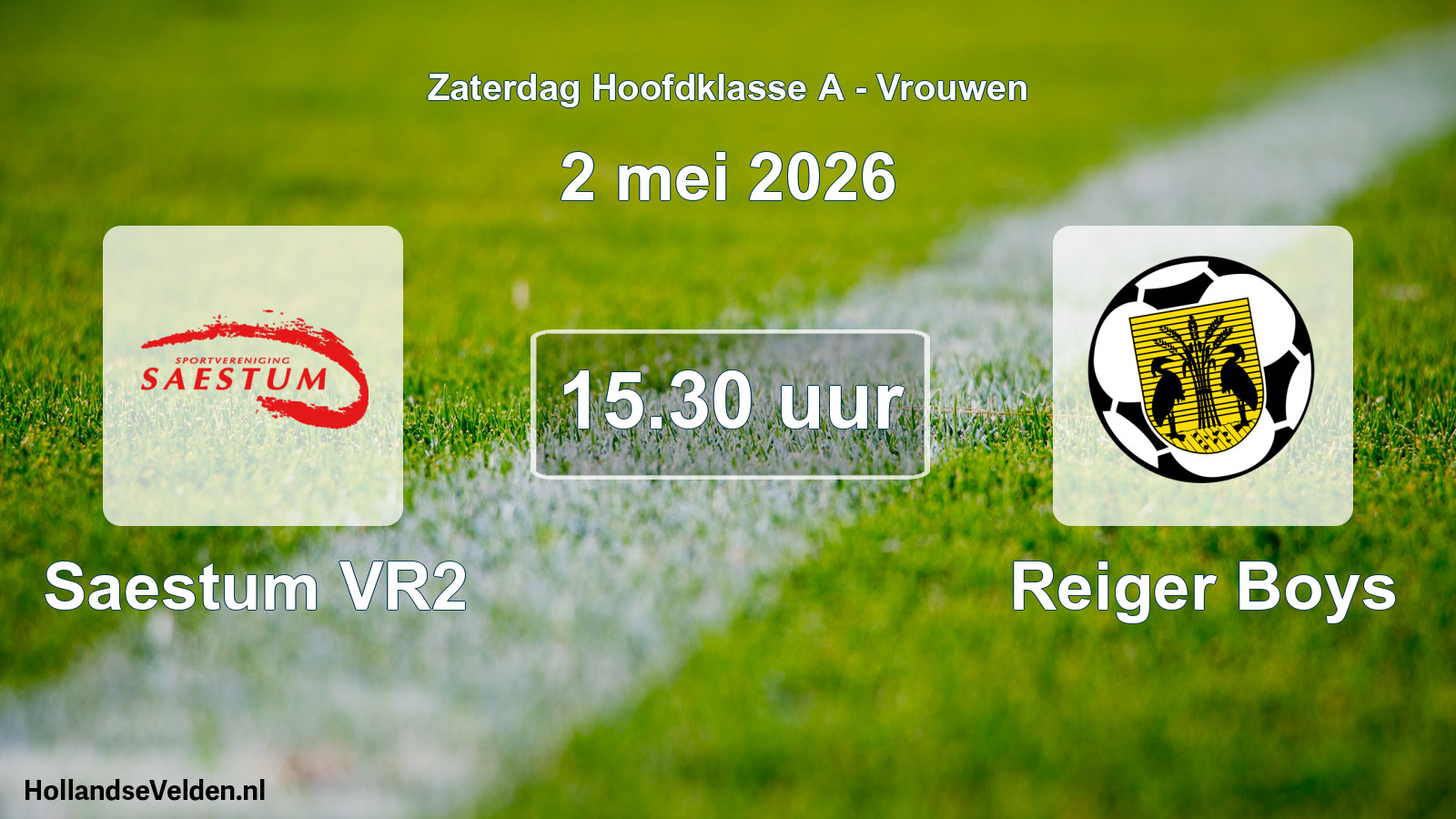 Scheduled Match: Saestum VR2 - Reiger Boys (2 May 2026)