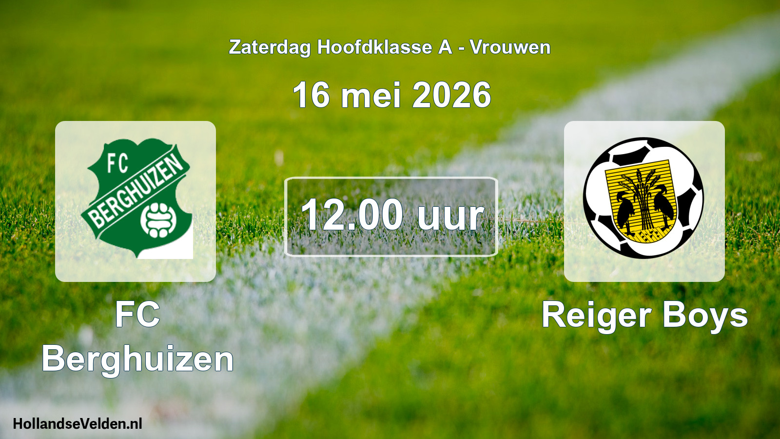 Scheduled Match: FC Berghuizen - Reiger Boys (16 May 2026)
