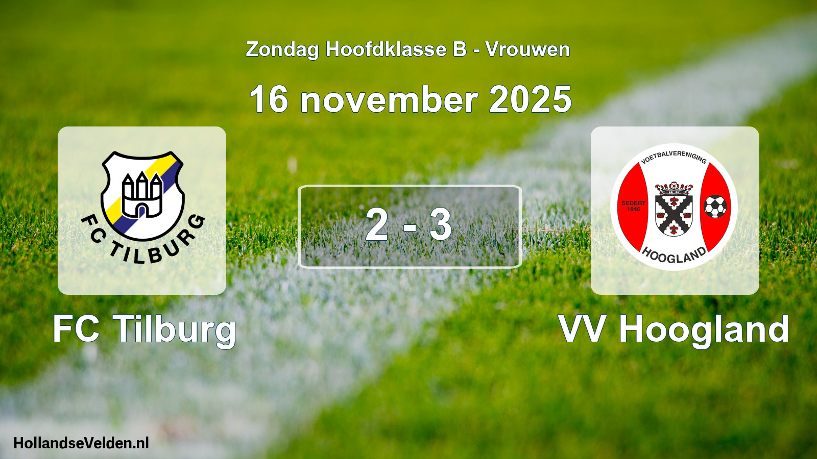 Played match: FC Tilburg - VV Hoogland 2 - 3 (16 November 2025)