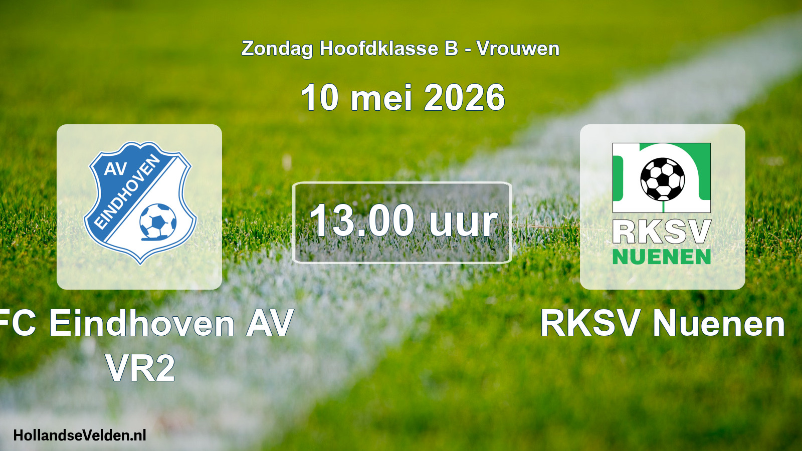 Scheduled Match: FC Eindhoven AV VR2 - RKSV Nuenen (10 May 2026)