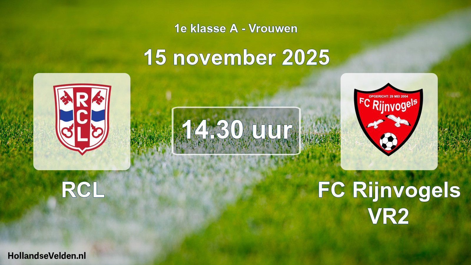 Geplande wedstrijd: RCL - FC Rijnvogels VR2 (15 november 2025)