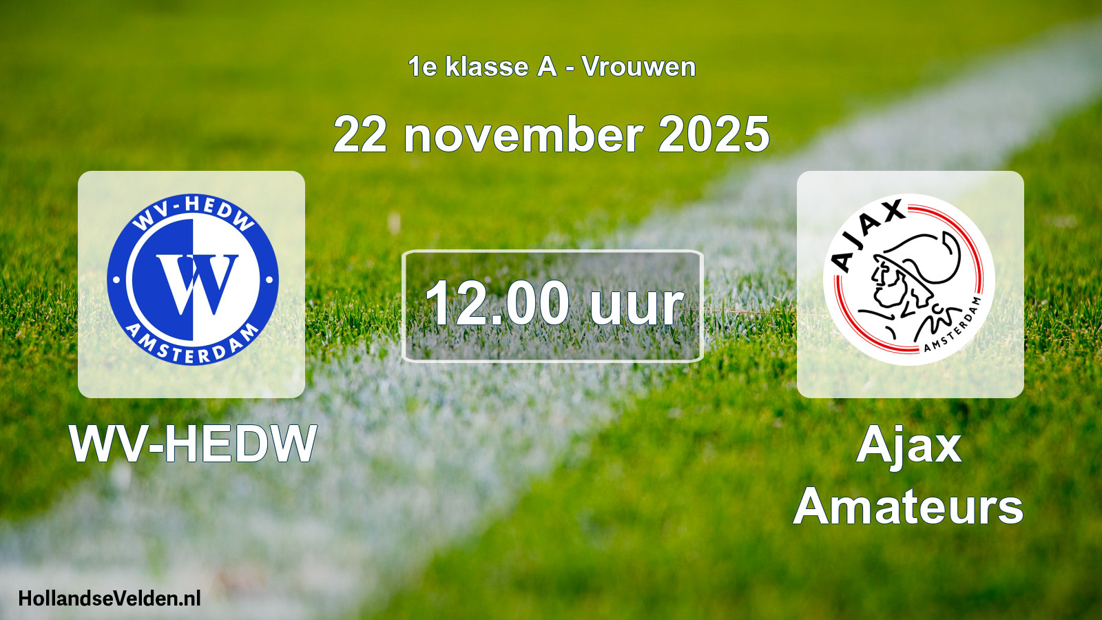 Geplande wedstrijd: WV-HEDW - Ajax Amateurs (22 november 2025)
