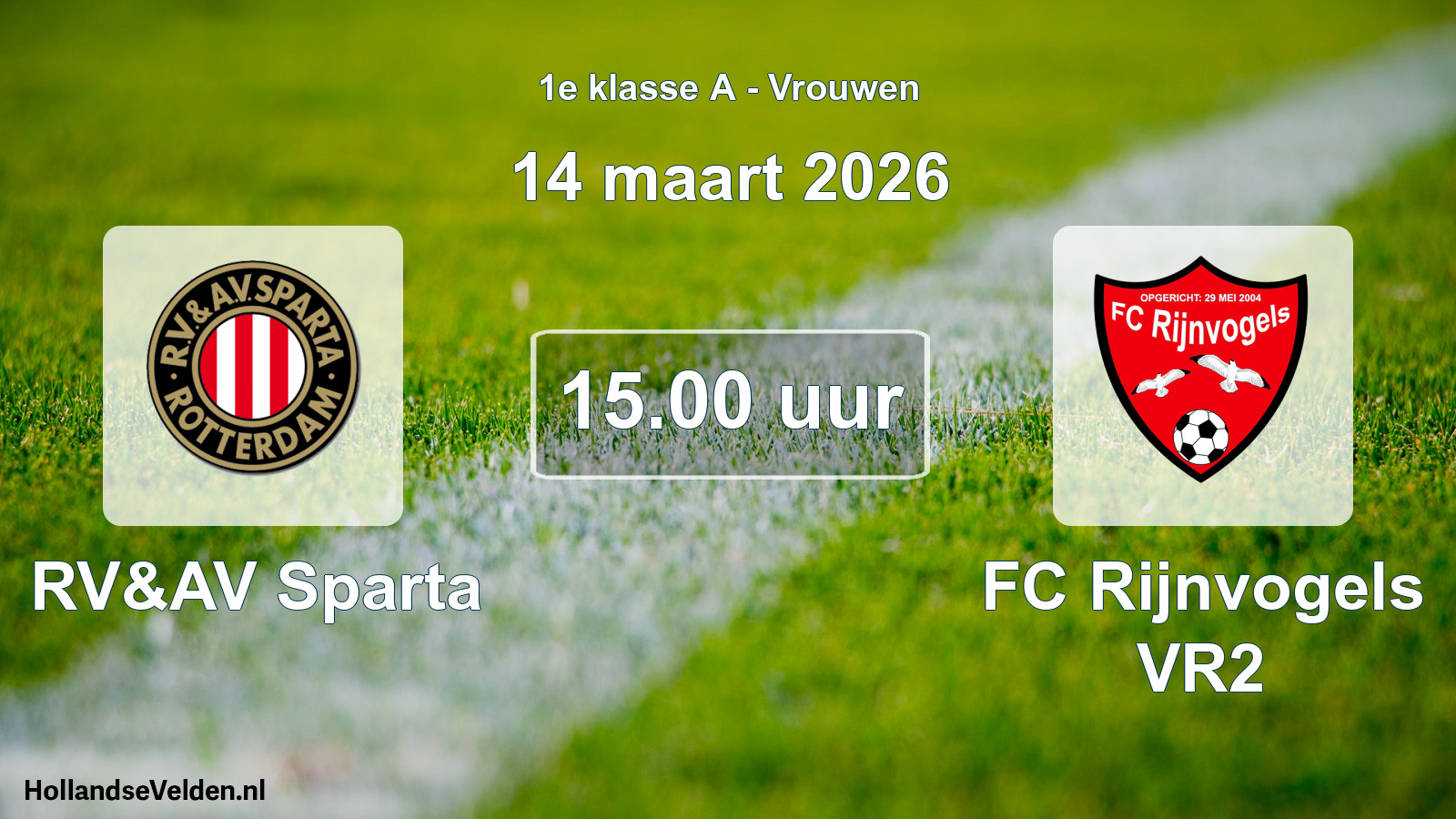 Geplande wedstrijd: RV&AV Sparta - FC Rijnvogels VR2 (14 maart 2026)