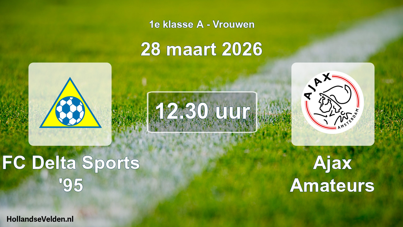 Geplande wedstrijd: FC Delta Sports '95 - Ajax Amateurs (28 maart 2026)