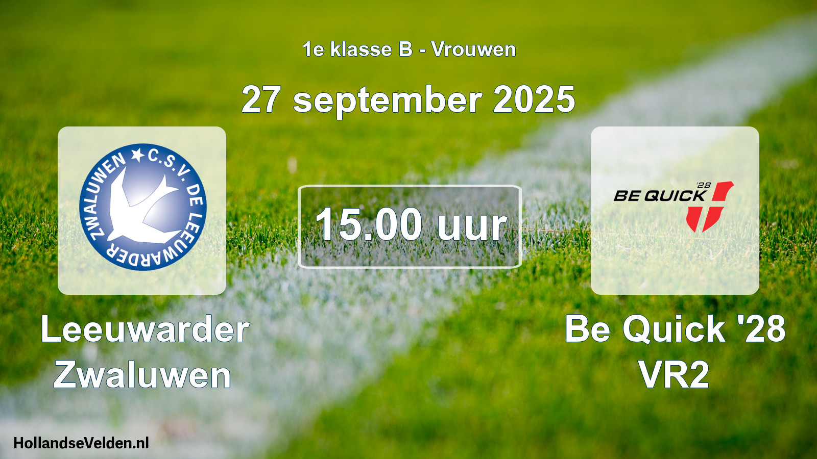 Scheduled Match: Leeuwarder Zwaluwen - Be Quick '28 VR2 (27 September 2025)