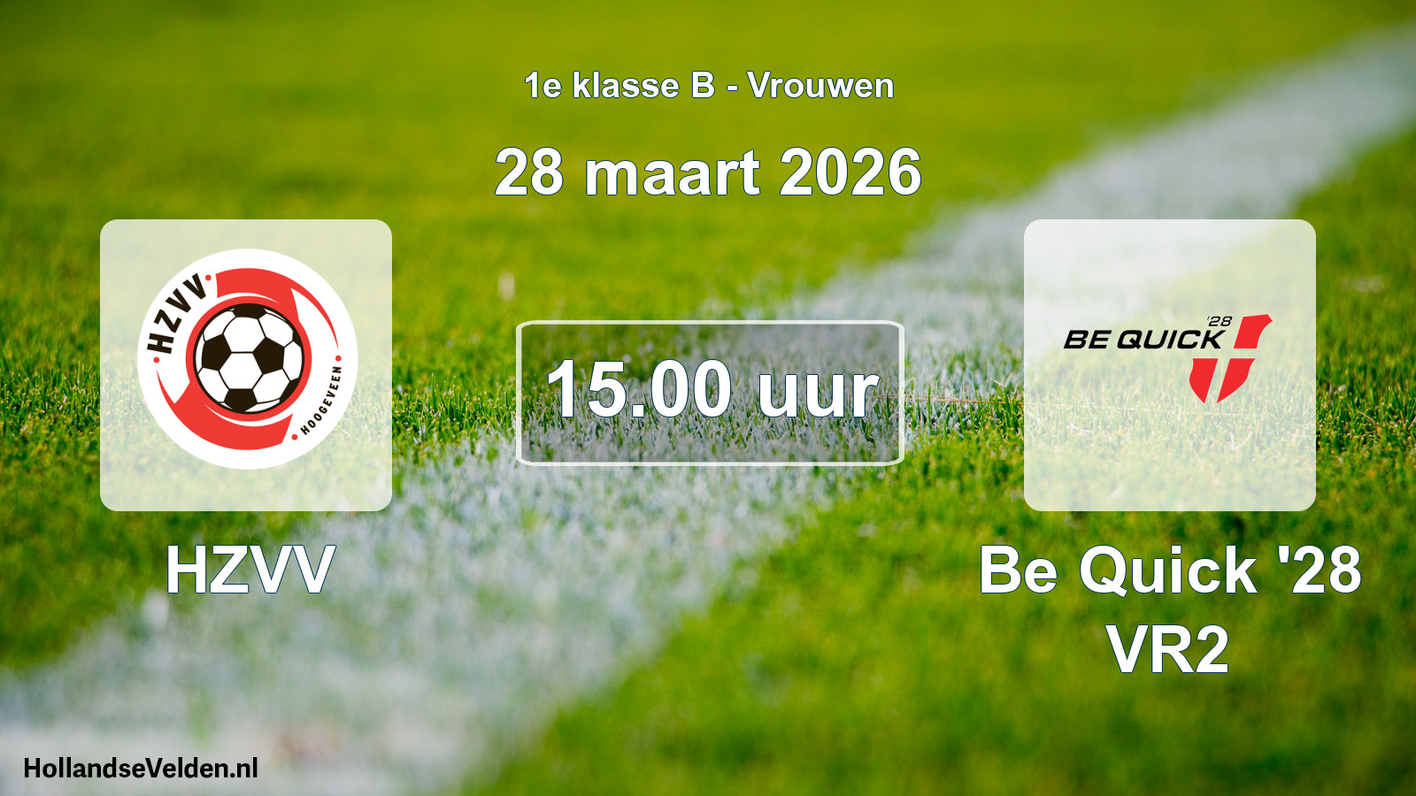 Scheduled Match: HZVV - Be Quick '28 VR2 (28 March 2026)