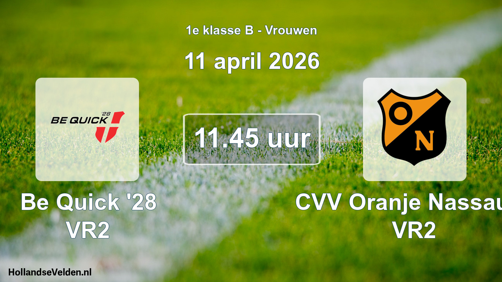 Scheduled Match: Be Quick '28 VR2 - CVV Oranje Nassau G VR2 (11 April 2026)