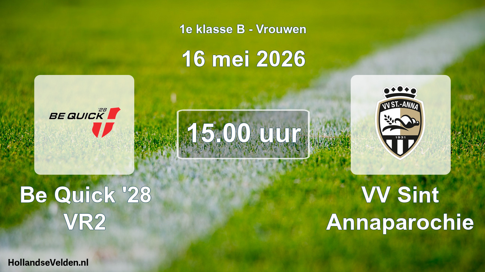 Scheduled Match: Be Quick '28 VR2 - VV Sint Annaparochie (16 May 2026)