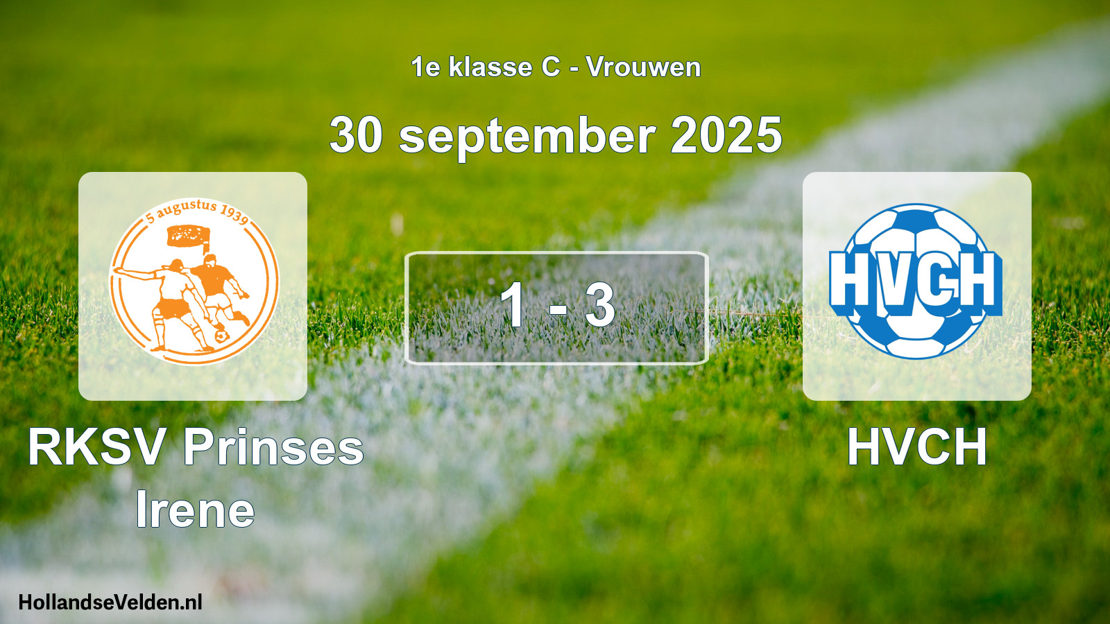 Played match: RKSV Prinses Irene - HVCH 1 - 3 (30 September 2025)