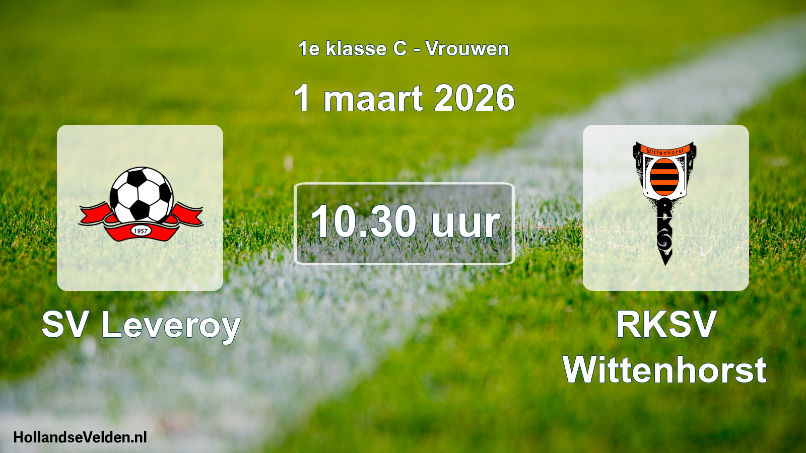 Geplande wedstrijd: SV Leveroy - RKSV Wittenhorst (1 maart 2026)