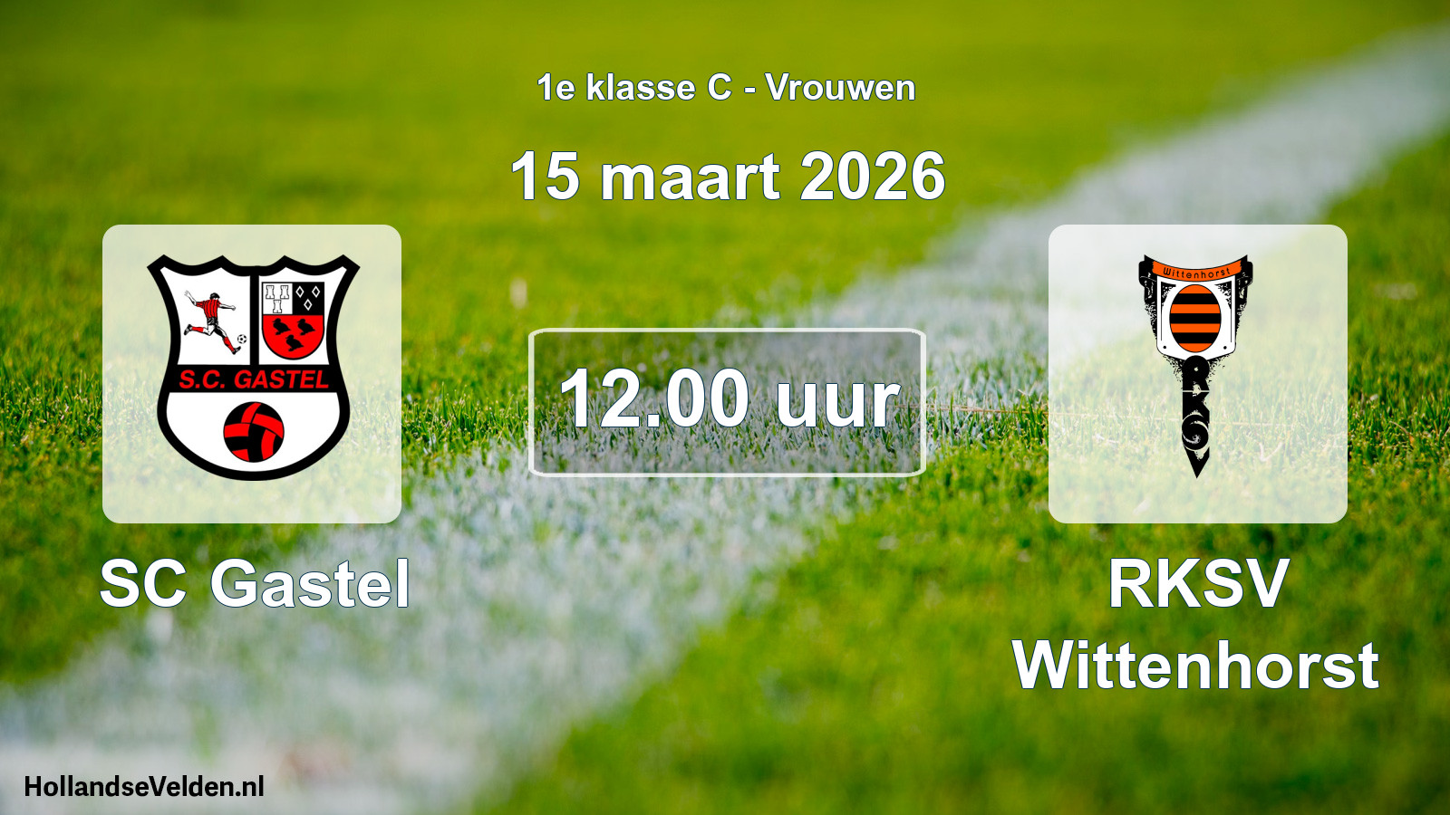 Geplande wedstrijd: SC Gastel - RKSV Wittenhorst (15 maart 2026)