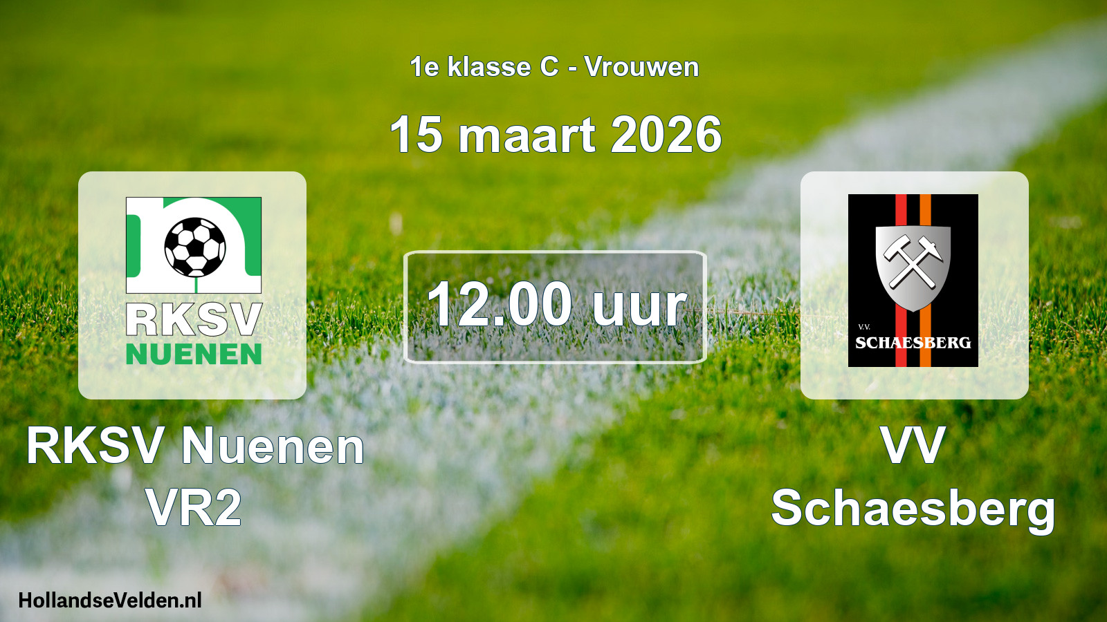 Geplande wedstrijd: RKSV Nuenen VR2 - VV Schaesberg (15 maart 2026)