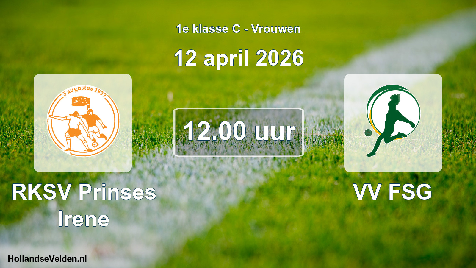 Geplande wedstrijd: RKSV Prinses Irene - VV FSG (12 april 2026)