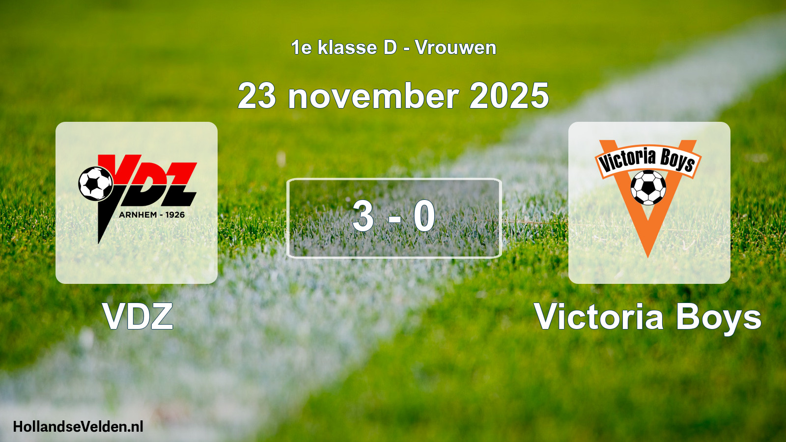 Played match: VDZ - Victoria Boys 3 - 0 (23 November 2025)