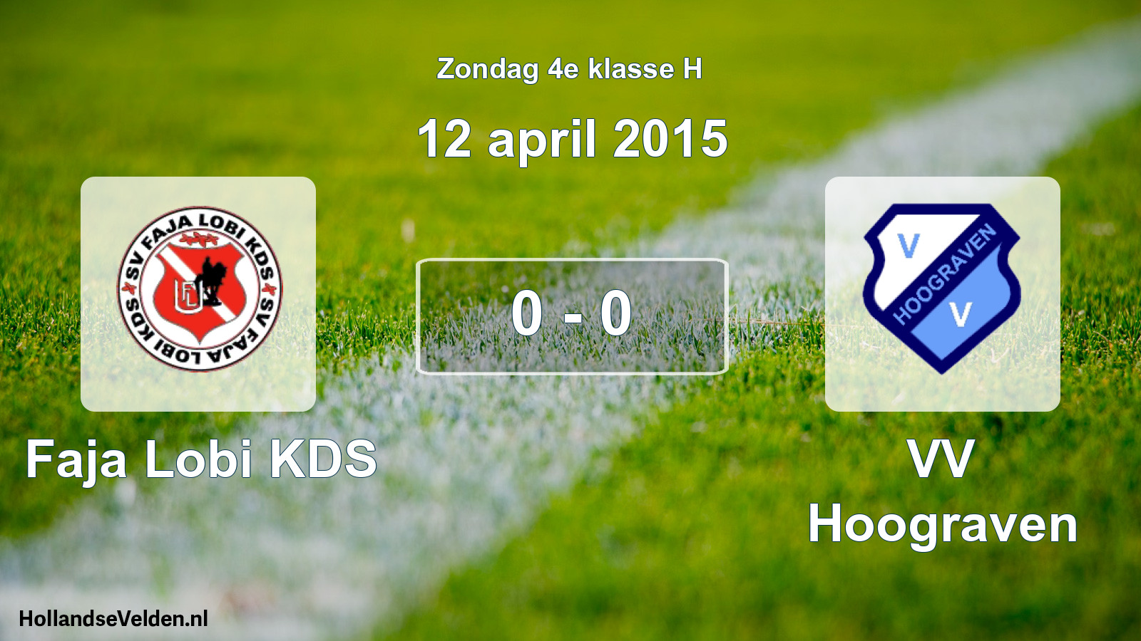Total number of matches played: Faja Lobi KDS - VV Hoograven 0 - 0 (12 April 2015)