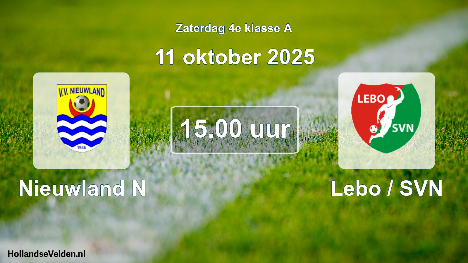 Geplande wedstrijd: Nieuwland N - Lebo / SVN (11 oktober 2025)
