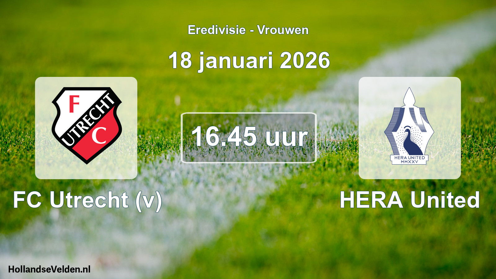 Scheduled Match: FC Utrecht (v) - HERA United (18 January 2026)