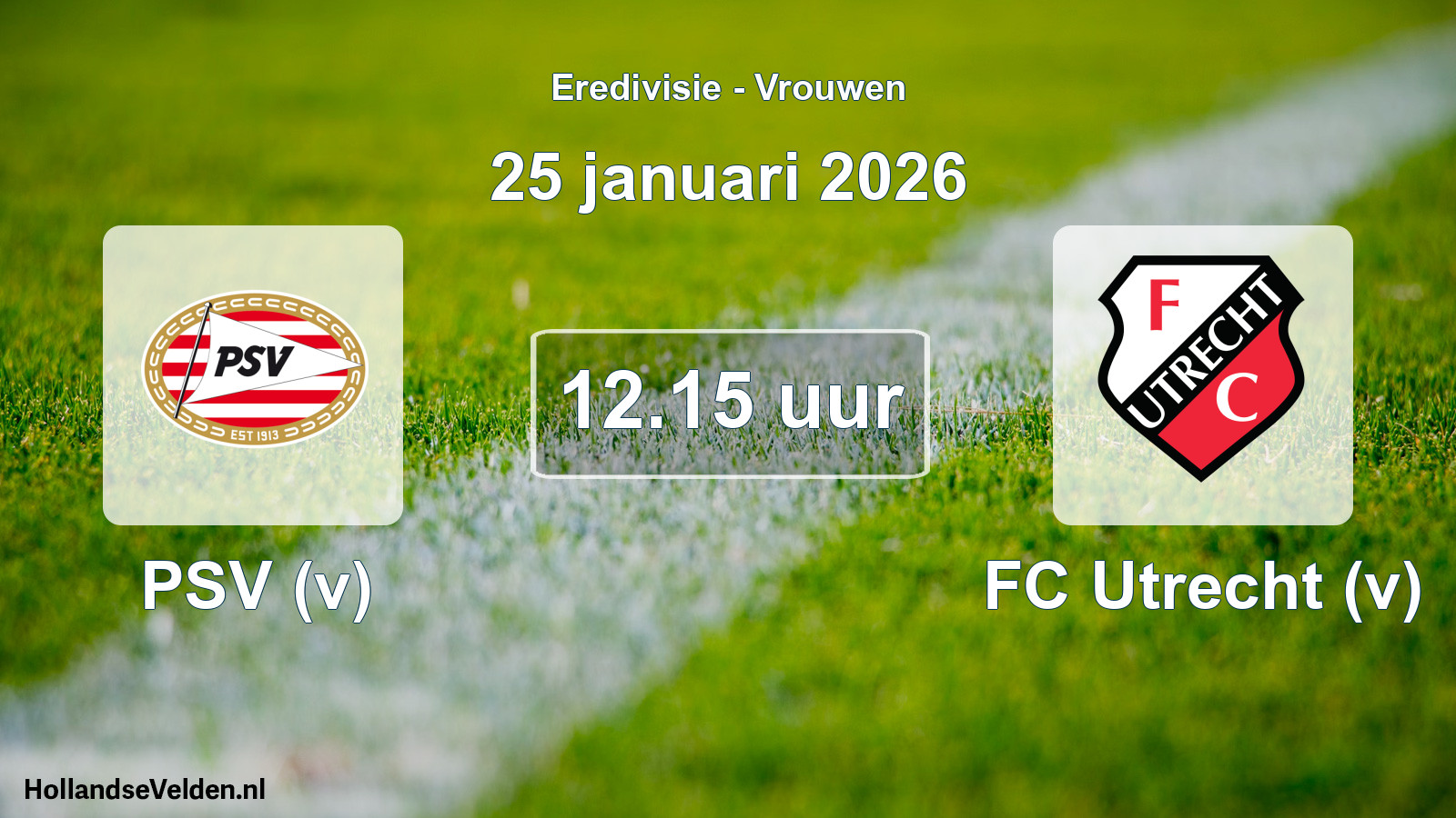 Scheduled Match: PSV (v) - FC Utrecht (v) (25 January 2026)