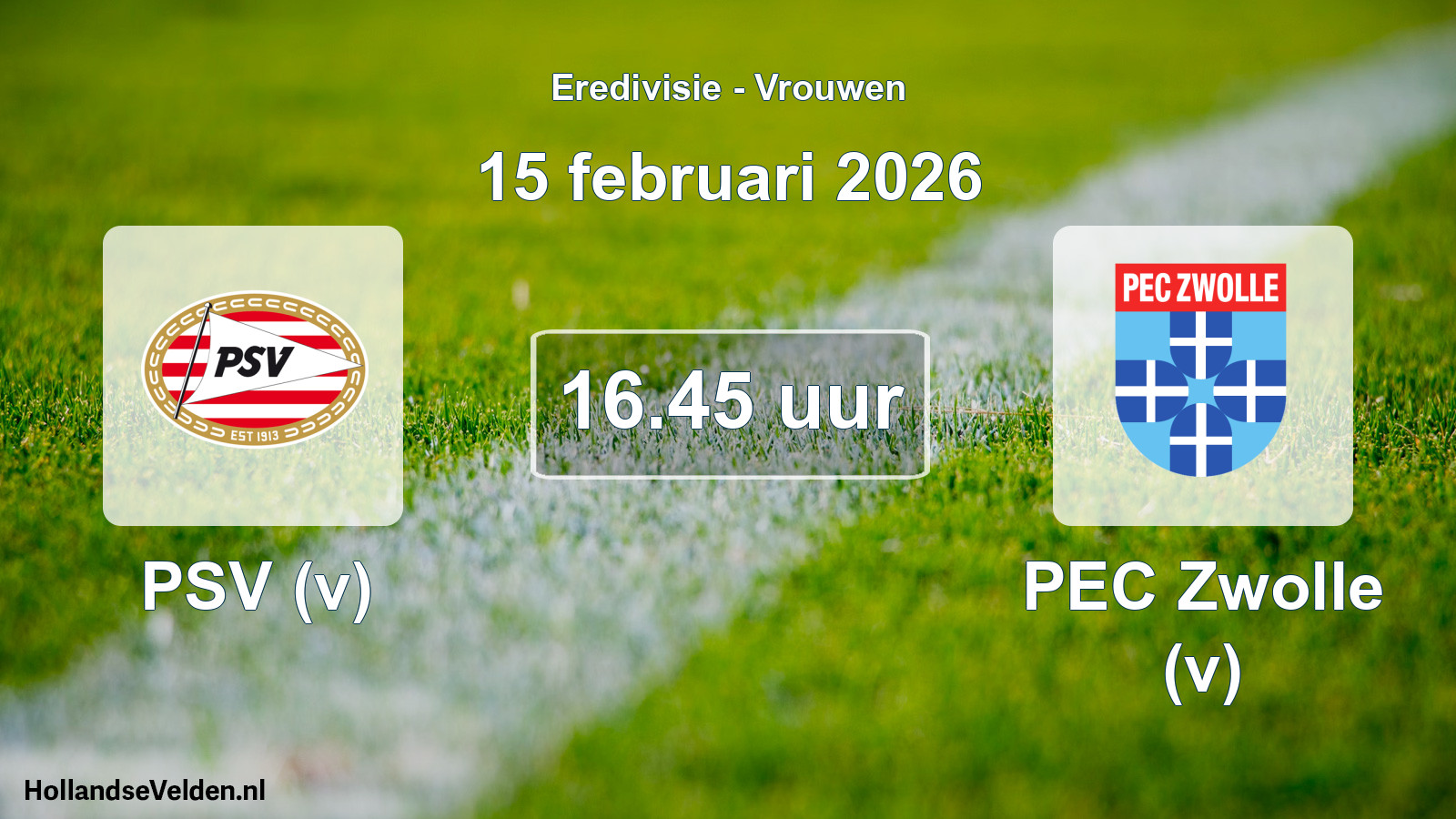 Scheduled Match: PSV (v) - PEC Zwolle (v) (15 February 2026)