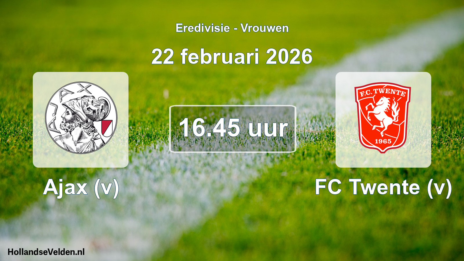 Scheduled Match: Ajax (v) - FC Twente (v) (22 February 2026)