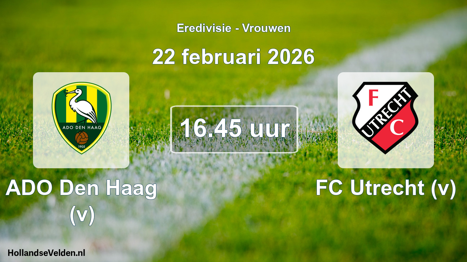 Scheduled Match: ADO Den Haag (v) - FC Utrecht (v) (22 February 2026)