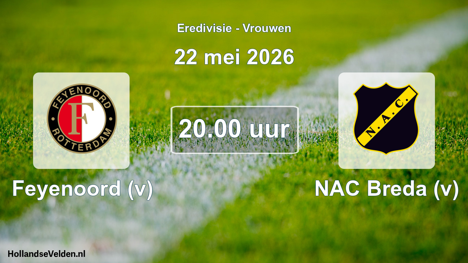 Scheduled Match: Feyenoord (v) - NAC Breda (v) (22 May 2026)