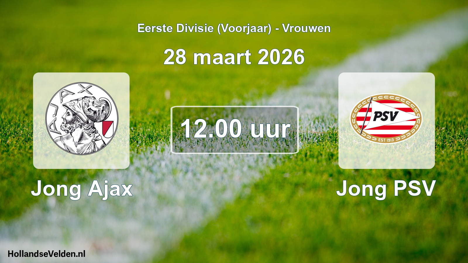 Geplande wedstrijd: Jong Ajax - Jong PSV (28 maart 2026)
