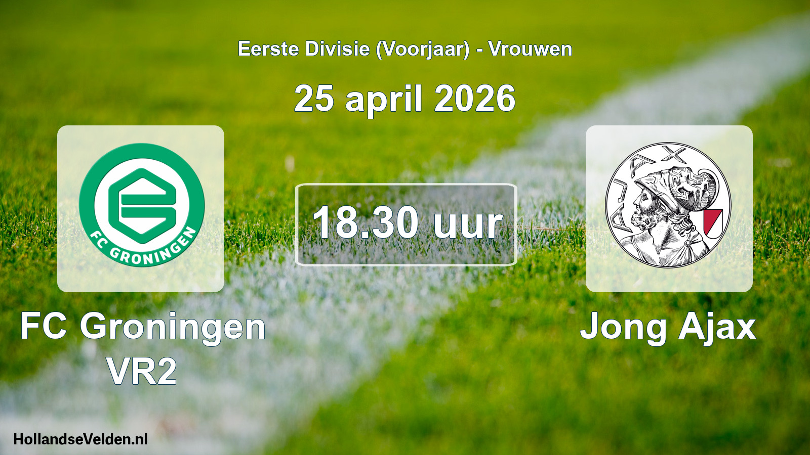 Scheduled Match: FC Groningen (v) - Jong Ajax (25 April 2026)